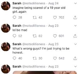 August 23 and 24, 2019 tweets in which Sarah says lol be mad, claims she is only being honest, and mocks someone for being scared of a 19-year-old girl.