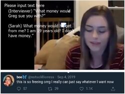 Composite image showing Sarah saying she has no money for Onision to recover through a lawsuit and later tweeting that she can say whatever she wants.