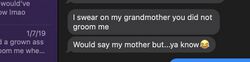 Screenshot of January 7, 2019 messages in which Sarah swears on her grandmother that Lucas did not groom her and then jokes about swearing on her mother.